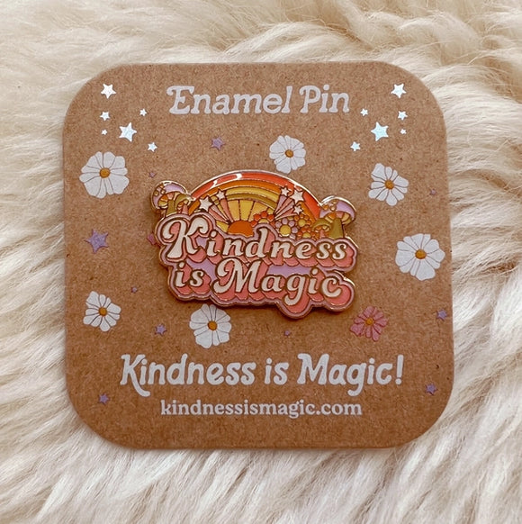 Enamel Pin- Kindness is Magic