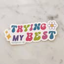 Positive Quote Sticker- Trying My Best