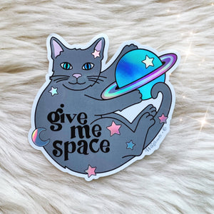 Give Me Space Cat Holographic Sticker